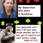 political-memes political text: My Generation Will Start A Revolution Your generation can