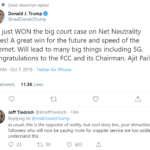 political-memes political text: David Weissman replied 0 Donald J. Trump @realDonaldTrump We just WON the big court case on Net Neutrality Rules! A great win for the future and speed of the internet. Will lead to many big things including 5G. Congratulations to the FCC and its Chairman, Ajit Pai! 7:51 AM • Oct 7, 2019 • Twitter for iPhone 3K Retweets 11.5K Likes Jeff Tiedrich @itsJeffTiedrich 19m Replying to @realDonaldTrump as usual, this is the opposite of reality, but cool story bro, your dimwitted followers who will now be paying more for crappier service are too addled to understand this 0 23 50 0 603  political