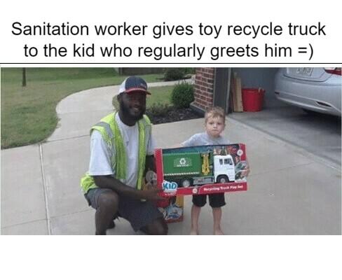 cute wholesome-memes cute text: Sanitation worker gives toy recycle truck to the kid who regularly greets him =) 