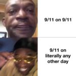 offensive-memes nsfw text: 9/11 on 9/11 literally any other day  nsfw