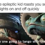 dank-memes cute text: When the epileptic kid roasts you so you turn the lights on and off quickly 