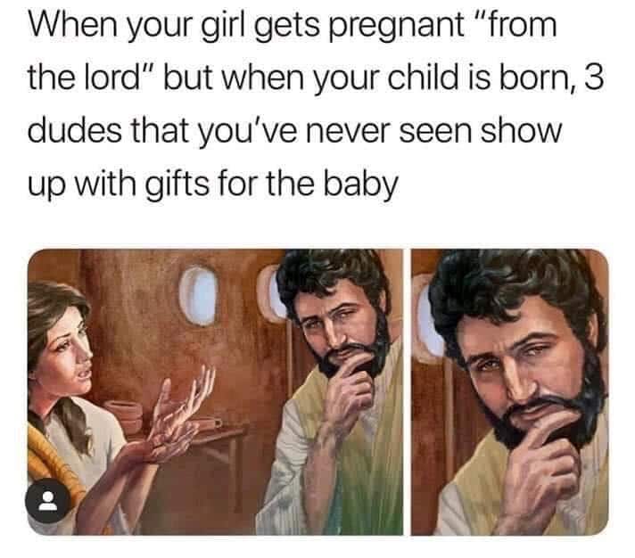 christian christian-memes christian text: When your girl gets pregnant 