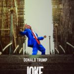 political-memes political text: @ BRON CHARACTERS FROM DONALDTRIJWW JOKE OCTOBER 4 WRITTEN DIRECTED WATERTOWER EXPERIENCE IT IN IMAX mDOLBY CINEMA & 70MM WARNER BROS. PICTURES  political