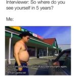 dank-memes cute text: Interviewer: So where do you see yourself in 5 years? -You