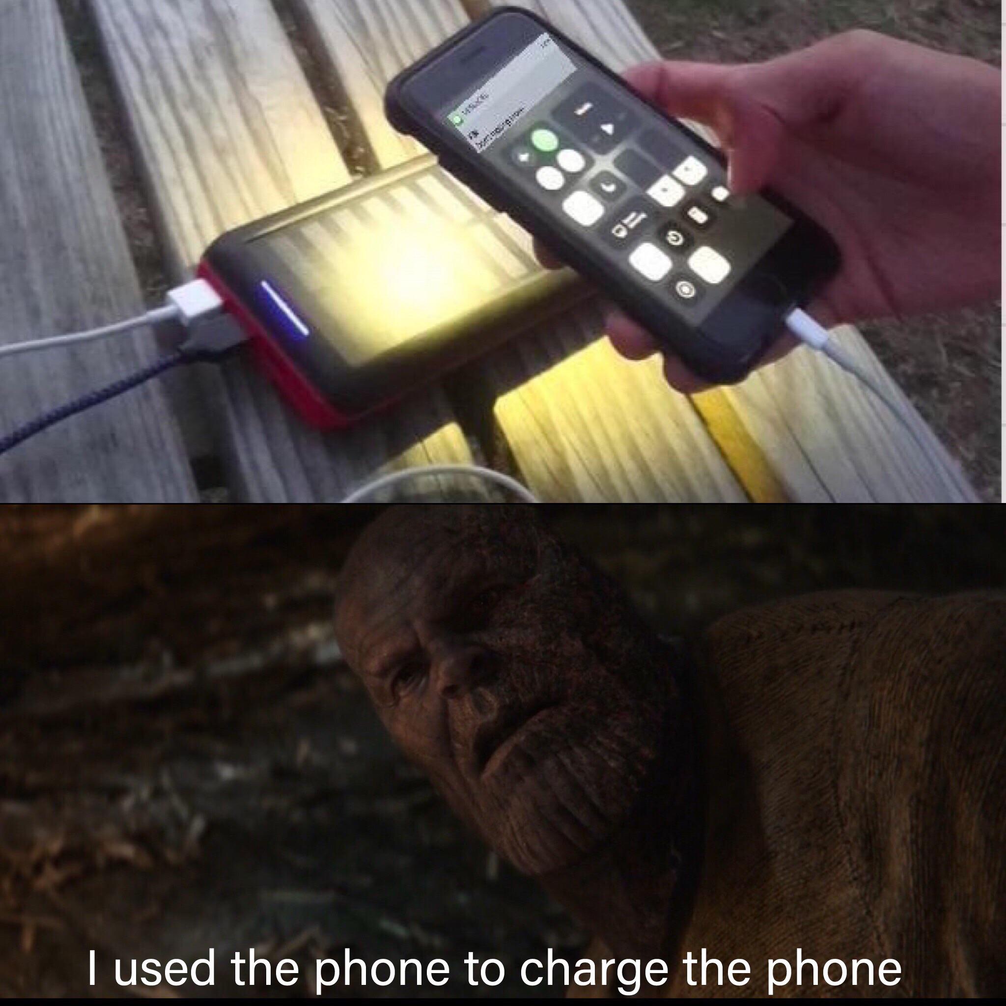 thanos avengers-memes thanos text: I used the phone to charge the phone 