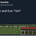christian-memes christian text: Quackity @QuackityHQ Adam and Eve: *sin* God: our game mode has been updated to Survival Mode  christian