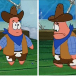 Patrick Sad Cowboy Spongebob meme template blank Patrick, Cowboy, Yeehaw