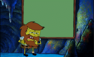 Spongebob in front of chalkboard Holding Sign search meme template