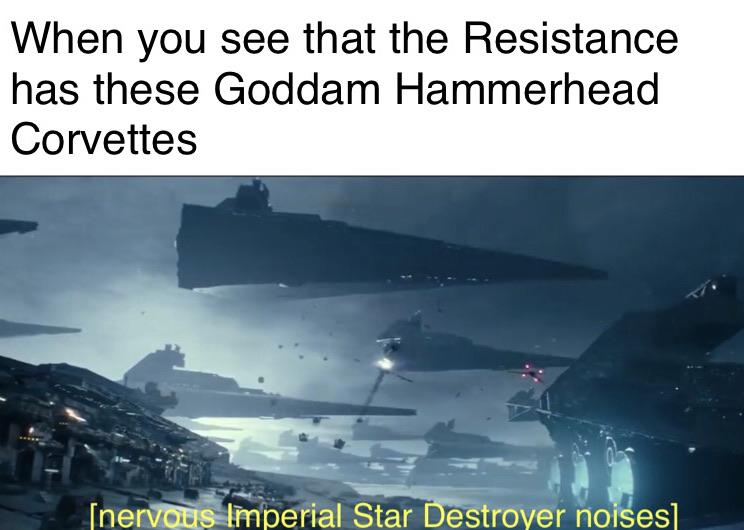 sequel-memes star-wars-memes sequel-memes text: When you see that the Resistance has these Goddam Hammerhead Corvettes h01éesl 