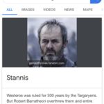 game-of-thrones-memes game-of-thrones text: Google who is the one true king X MAPS e ALL IMAGES VIDEOS NEWS gameofthrones.fandom.com Stannis Westeros was ruled for 300 years by the Targaryens. But Robert Barratheon overthrew them and entire Westeros accepted him as a king. Since Robert has no trueborn children according to the inheritance laws his heir is his younger brother. Stannis is older than Renly and therefore a true king.  game-of-thrones