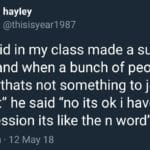 depression-memes depression text: hayley @thisisyear1987 this kid in my class made a suicide joke and when a bunch of people said "thats not something to joke about" he said "no its ok i have depression its like the n word" 8:48 pm 12 May 18 