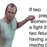 dank-memes cute text: If two pregnant omen get in a fight it