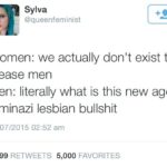feminine-memes women text: Sylva @queenfeminist Women: we actually don