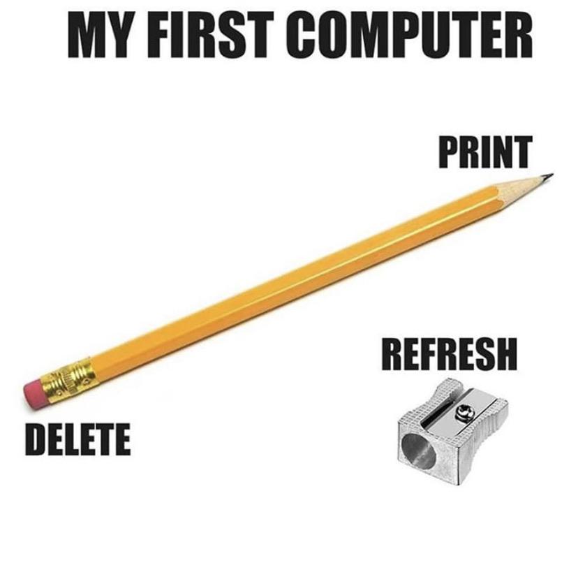 boomer boomer-memes boomer text: MY FIRST COMPUTER PRINT REFRESH DELETE 