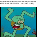 dank-memes cute text: Hitler transforms into his final form as the Allies enter his bunker (1 945, colorized)  Dank Meme
