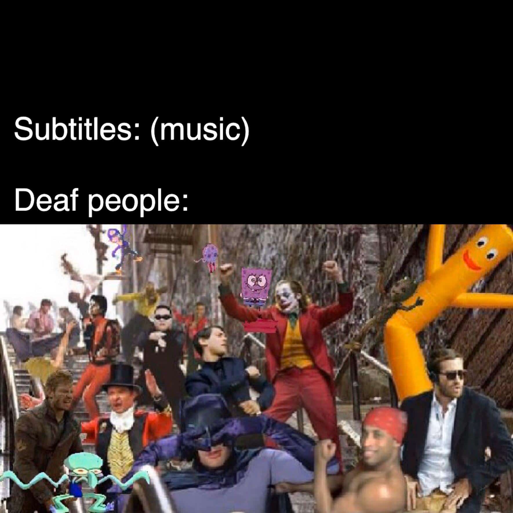 Dank Meme dank-memes cute text: Subtitles: (music) Deaf people: 
