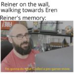 anime-memes anime text: Reiner on the wall, walking towards Eren Reiner