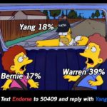 yang-memes bernie text: Yang 180/0 >MATH Warren-390/0 Bernie«170/o Text Endorse to 50409 and reply with Yang 