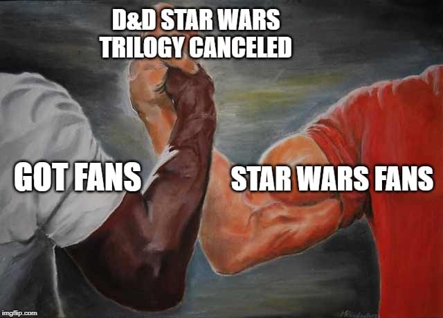 sequel-memes star-wars-memes sequel-memes text: STAR WARS TRILOGY CANCELED GOT FANS STAR WARS FANS 