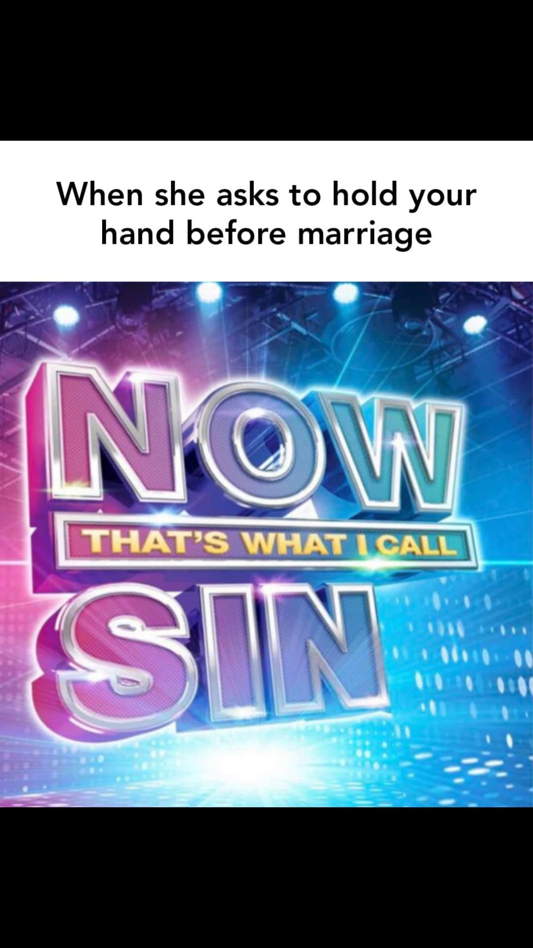 christian christian-memes christian text: When she asks to hold your hand before marriage I THAT'S WHAT CAW SOT 