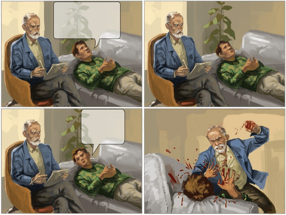 Meme Generator - Angry therapist beating patient - Newfa Stuff.