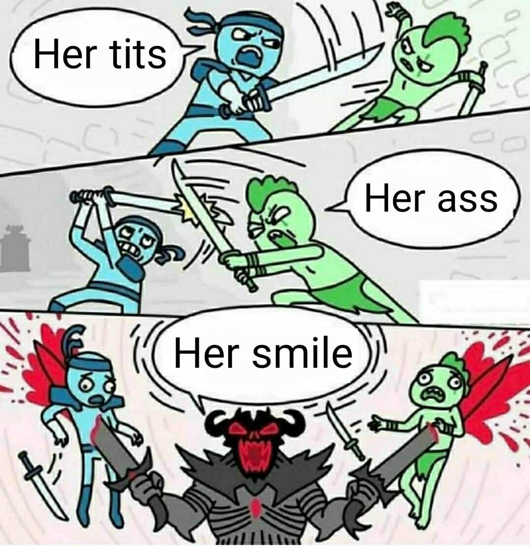 cute wholesome-memes cute text: Her tits Her ass Her smile ) 