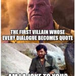 avengers-memes thanos text: —THE FIRST VILLAIN WHOSE EVERV,DIALOGUE BECOMES QUOTE  thanos