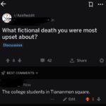 history-memes history text: r/AskReddit What fictional death you were most upset about? Discussion 42 Share BEST COMMENTS Now The college students in Tiananmen square.  history