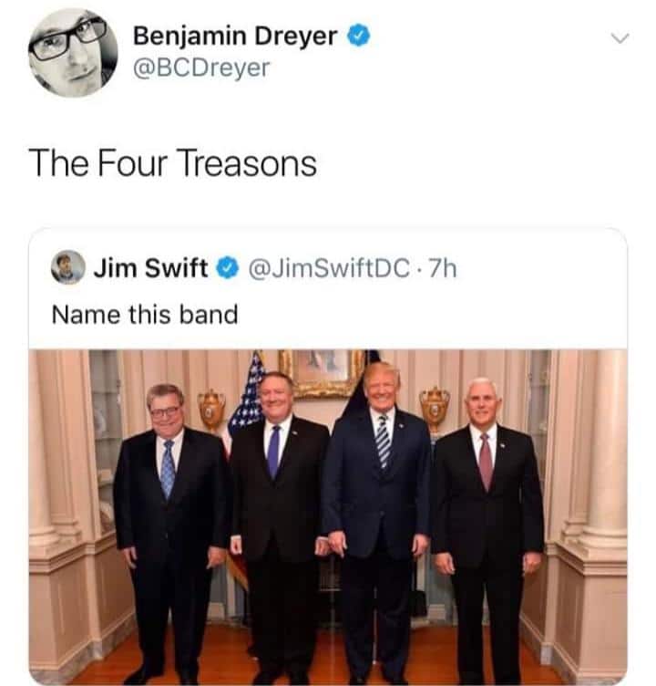 political political-memes political text: Benjamin Dreyer @BCDreyer The Four Treasons Jim swift e @JimSwiftDC • 7h Name this band 