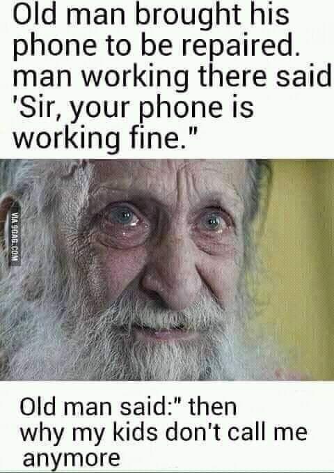 cringe boomer-memes cringe text: Old man brought his phone to be repaired. man working there said 'Sir, your phone is working fine.
