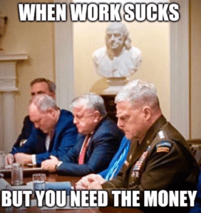 political-memes political text: WHEN WORK BUT,YOUINEED THE MONEY