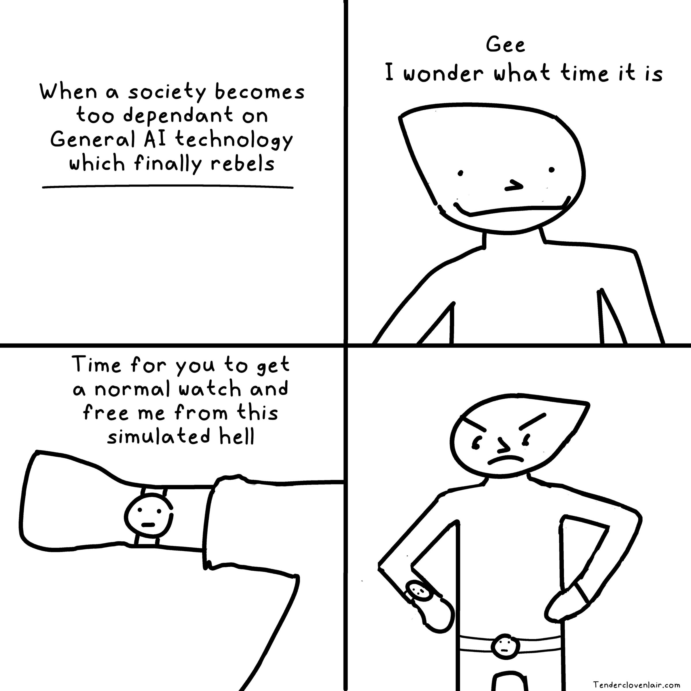 comics comics comics text: Gee I wonder who, k time ik is When o. society becomes koo dependant on Genera) Al technology which rebels Time for you ko set o, normal Watch and free me from this simulated he)) 