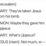 christian-memes christian text: [Jerusalem] MARY: They