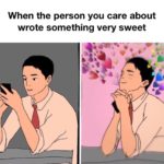wholesome-memes cute text: When the person you care about wrote something very sweet  cute