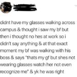 wholesome-memes cute text: didnt have my glasses walking across campus & thought i saw my bf but then i thought no hes at work so i didn