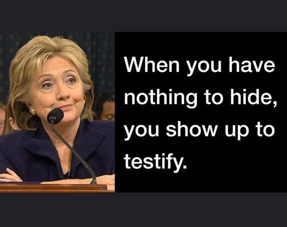 political political-memes political text: When you have nothing to hide, you show up to testify. 