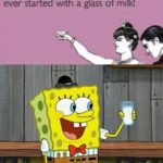 spongebob-memes spongebob text: Alcohol...„....because no great story ever started with a glass of milld  spongebob