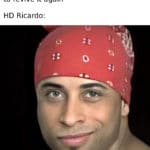 dank-memes cute text: Them: You cant just upload regular Ricardo memes in Spooktober hoping to revive it again HD Ricardo:  Dank Meme