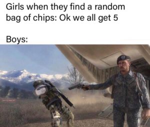 dank-memes cute text: Girls when they find a random bag of chips: Ok we all get 5 Boys: