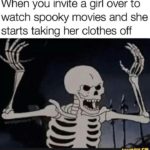 other-memes dank text: When you invite a girl over to watch spooky movies and she starts taking her clothes off worsugaccount wunny.ce  dank