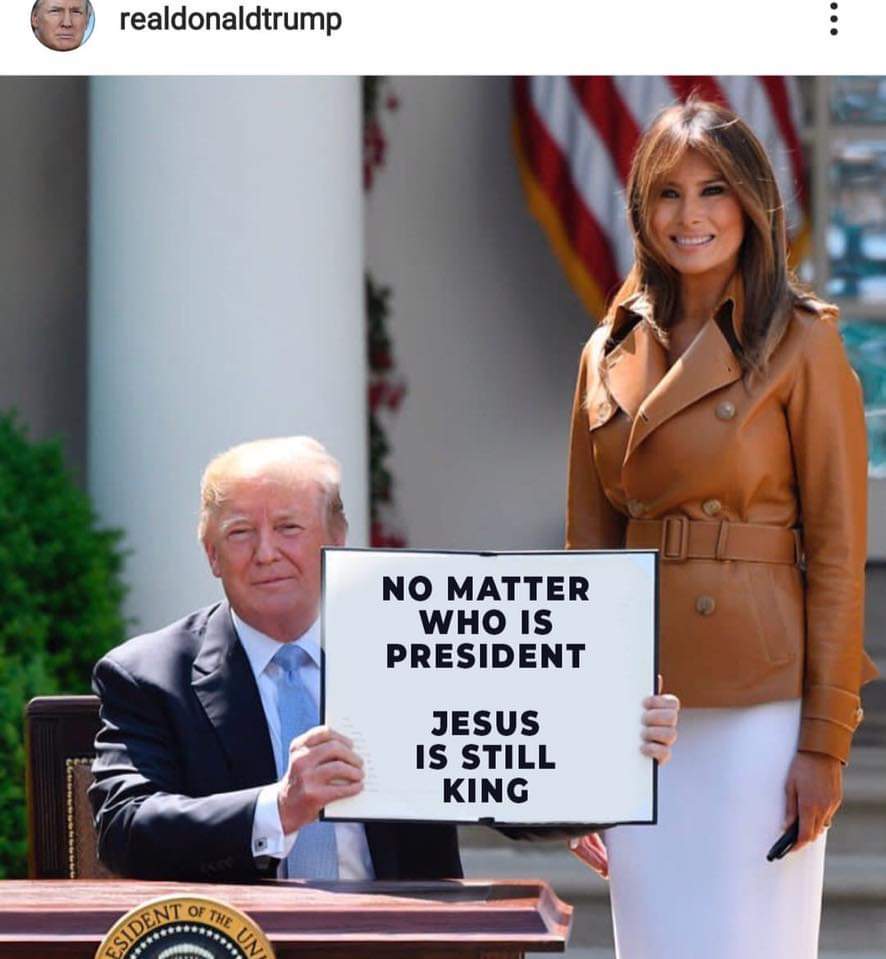 political political-memes political text: realdonaldtrump NO MATTER WHO IS PRESIDENT JESUS IS STILL KING 