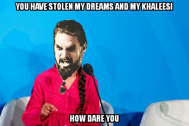 game-of-thrones game-of-thrones-memes game-of-thrones text: YOU HAVE STOLEN MY DRUMS AND MY KHALEESI HOW 