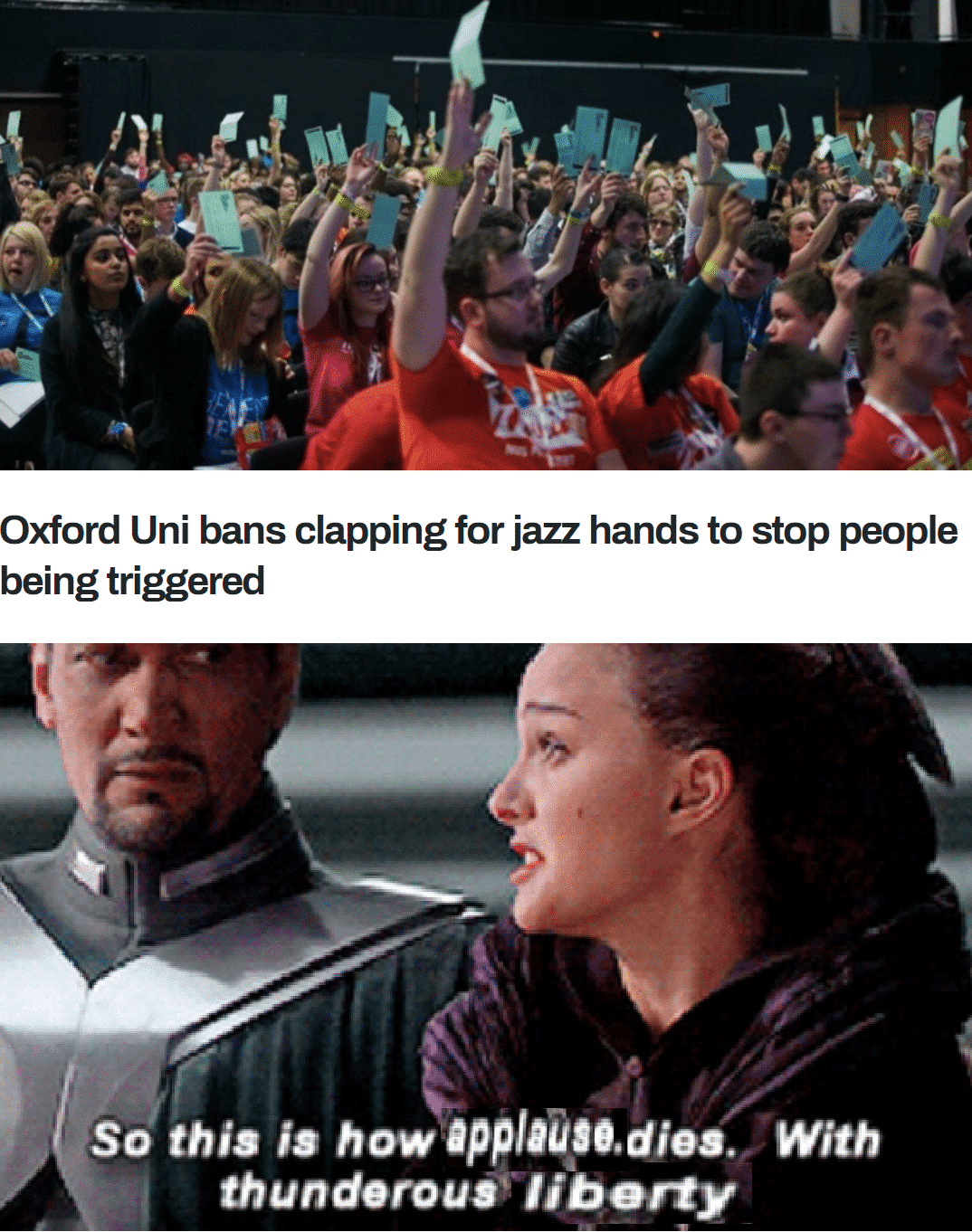 prequel-memes star-wars-memes prequel-memes text: Oxford Uni bans clapping for jazz hands to stop people being triggered so this is how applaÜn.djes.A With thunderouüliberty 