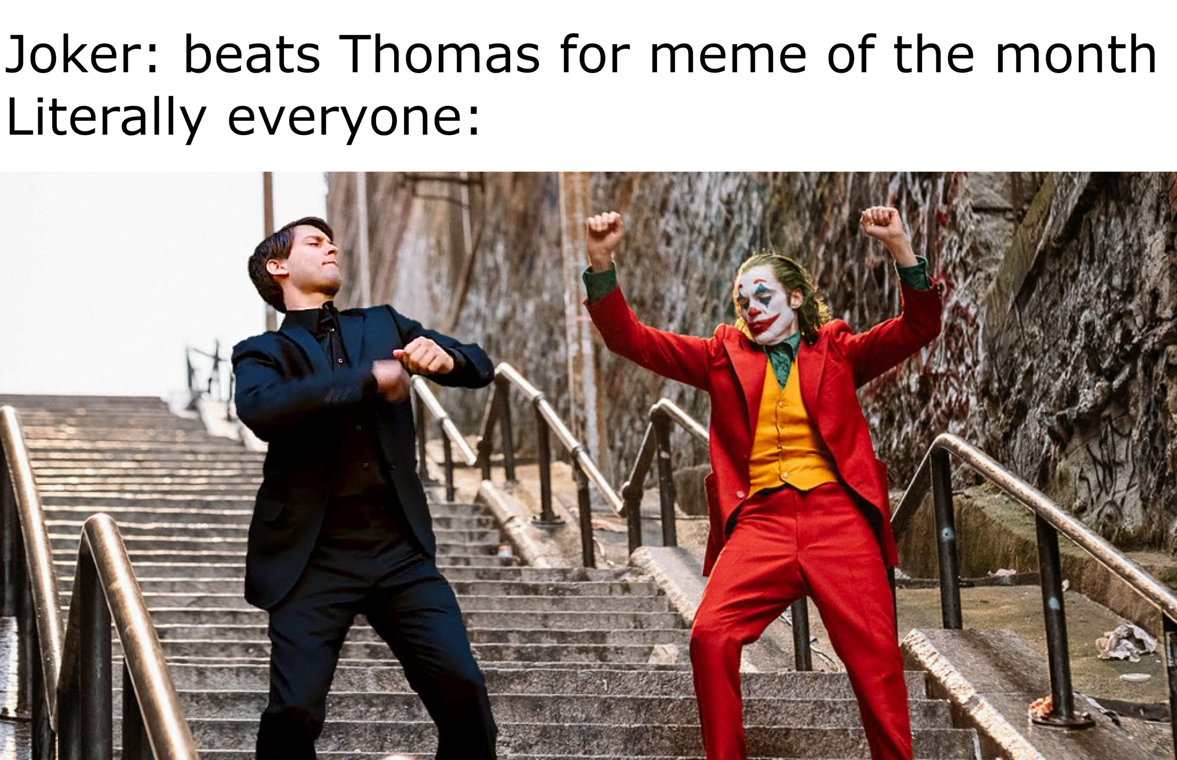 Dank Meme dank-memes cute text: Joker: beats Thomas for meme of the month Literally everyone: 