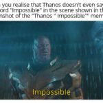avengers-memes thanos text: When you realise that Thanos doesn