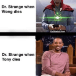 avengers-memes thanos text: Dr. Strange when Wong dies Dr. Strange when Tony dies  thanos