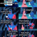 dank-memes cute text: Beating tne meat of anotherman is gay jsucking his dicy is also ayn, Yup Of course That makes But beating your own meat isn