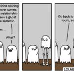 comics comics text: I really think nothing good ever comes from a relationship between a ghost and a skeleton. What? Go back to your room, son. LOLNElN.com  comics