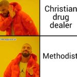 christian-memes christian text: Christian drug dealer u/thesoggybuscuit Methodist.  christian