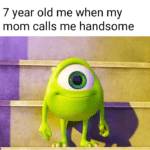 wholesome-memes cute text: 7 year old me when my mom calls me handsome  cute
